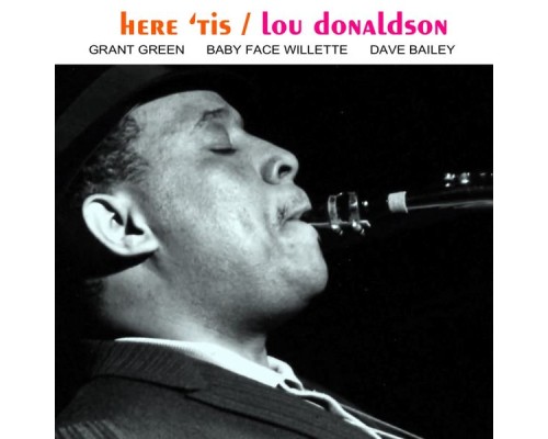 Lou Donaldson - Here 'Tis