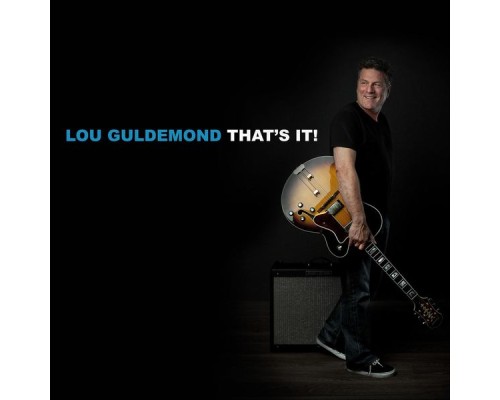 Lou Guldemond - That's It!