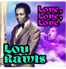 Lou Rawls - Love, Love, Love