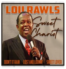 Lou Rawls - Sweet Chariot