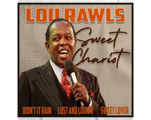 Lou Rawls - Sweet Chariot