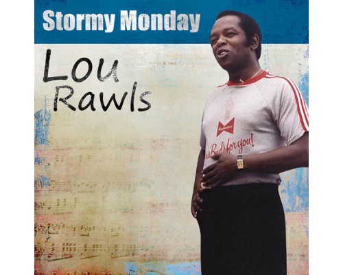 Lou Rawls - Stormy Monday