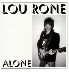 Lou Rone - Alone