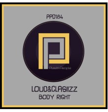 Loud&Clasiizz - Body Right