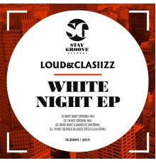 Loud&Clasiizz - White Night