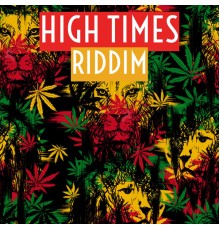 Loud City - High Times Riddim