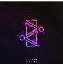 Loudar - Circles