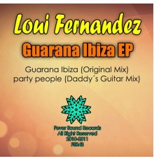 Loui Fernandez - Guarana Ibiza EP