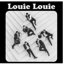 Louie-Louie Indy - Louie-Louie