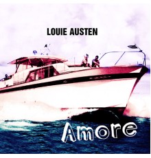 Louie Austen - Amore