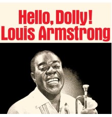 Louis Armstrong - Hello, Dolly!