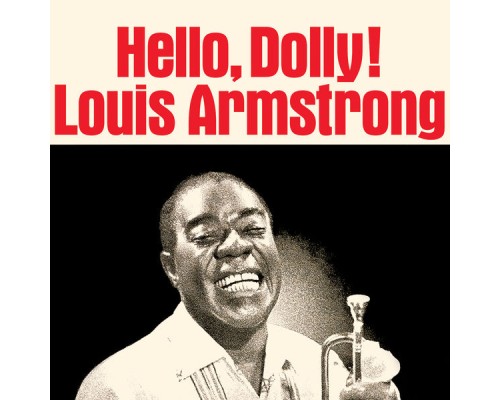 Louis Armstrong - Hello, Dolly!