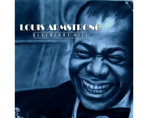 Louis Armstrong - Blueberry Hill