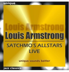 Louis Armstrong - Satchmo's Allstars Live