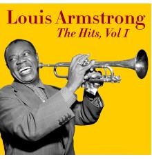 Louis Armstrong - The Hits, Vol. 1