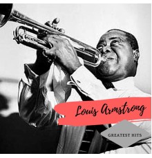 Louis Armstrong - Greatest Hits