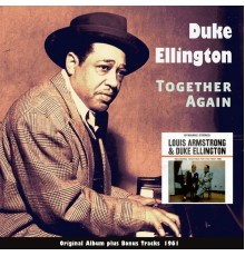 Louis Armstrong, Duke Ellington - Togther Again (Original Album Plus Bonus Tracks 1961)