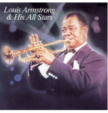 Louis Armstrong & His All Stars - Louis Armstrong & His All Stars