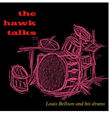 Louis Bellson - The Hawk Talks