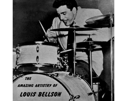 Louis Bellson - The Amazing Artistry Of Louis Bellson Louis Bellson - The Amazing Artistry Of Louis Bellson