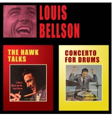 Louis Bellson - The Hawk Talks + Concerto for Drums (Bonus Track Version)