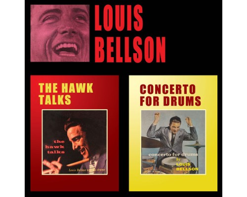 Louis Bellson - The Hawk Talks + Concerto for Drums (Bonus Track Version)
