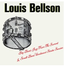 Louis Bellson - Big Band Jazz From The Summit & Small Band Unreleased Studio Session