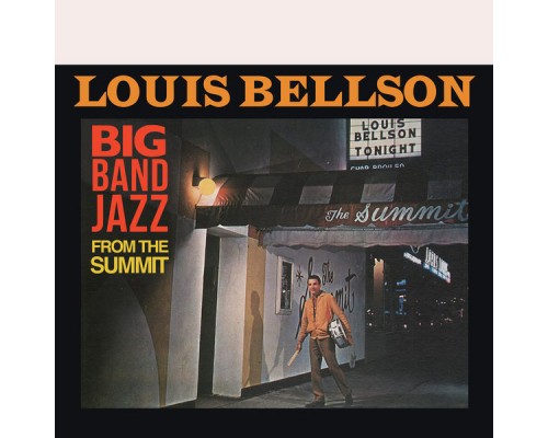 Louis Bellson & His Big Band - Big Band Jazz from the Summit Louis Bellson & His Big Band - Big Band Jazz from the Summit