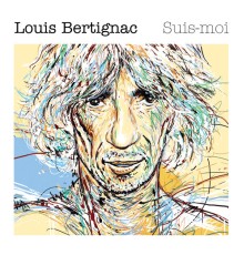 Louis Bertignac - Suis-moi