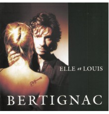 Louis Bertignac - Elle Et Louis