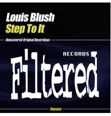 Louis Blush - Step To It