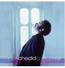 Louis Chedid - Boucbelair