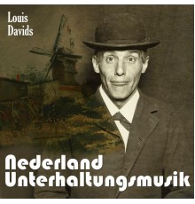 Louis Davids - Nederland Unterhaltungsmusik