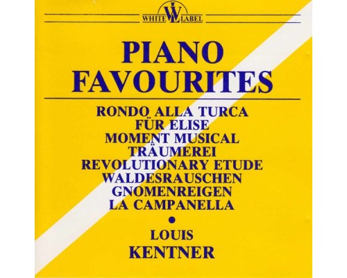 Louis Kentner - Piano Favourites