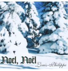 Louis Philippe - Noel, Noël