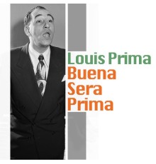 Louis Prima - Buena Sera Prima