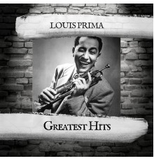 Louis Prima - Greatest Hits