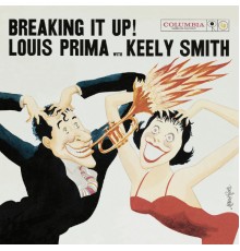 Louis Prima - Breaking It Up!