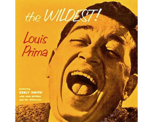 Louis Prima - The Wildest! (Remastered)