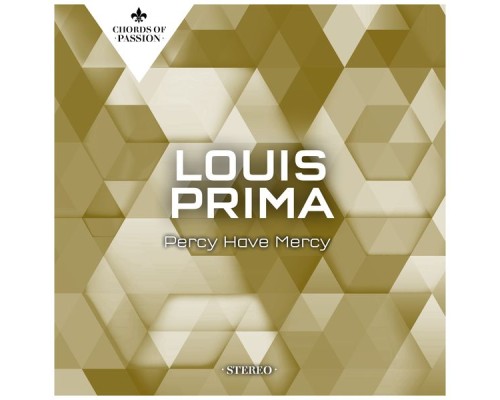 Louis Prima - Percy Have Mercy