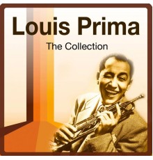 Louis Prima - The Collection