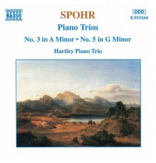 Louis Spohr - SPOHR: Piano Trios Nos. 3 and 5
