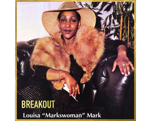 Louisa Mark - Breakout (deluxe)