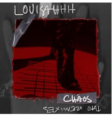 Louisahhh - Chaos: The Remixes