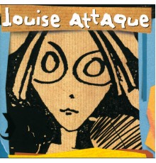 Louise Attaque - Louise Attaque