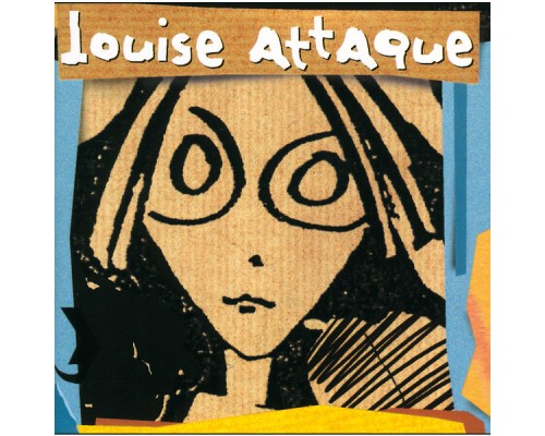 Louise Attaque - Louise Attaque