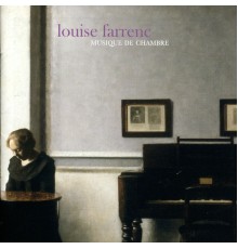 Louise Farrenc - Musique de chambre