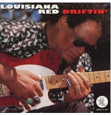 Louisiana Red - Driftin'