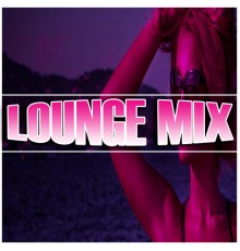Lounge Music Cafe, Bar Lounge and Chillout - Lounge Mix