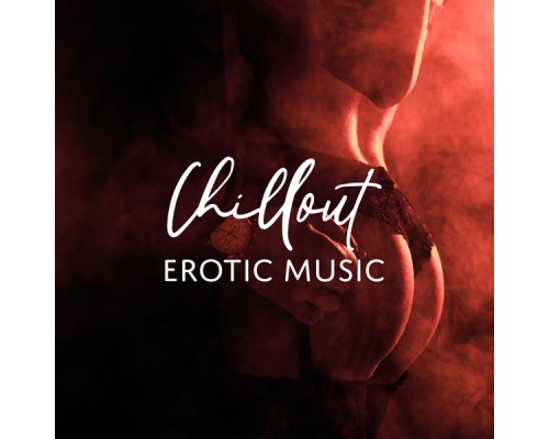 Lounge relax - Chillout Erotic Music